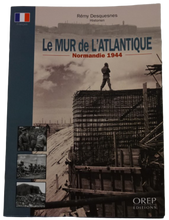 Charger l'image dans la galerie, Livre : "Le mur de l'Atlantique" de Rémy DESQUESNES