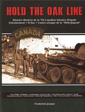 Charger l&#39;image dans la galerie, Livre : Hold the oak line histoire illustrée de la 7th Canadian Infantry Brigade
