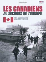 Charger l&#39;image dans la galerie, Livre : &quot;Les Canadiens au secours de l&#39;Europe&quot; de Rémy DESQUESNES
