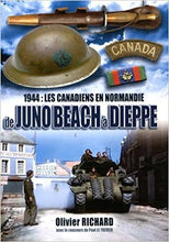 Load image into Gallery viewer, Livre : &quot;1944 : Les Canadiens en Normandie de Juno Beach à Dieppe&quot; de Olivier RICHARD

